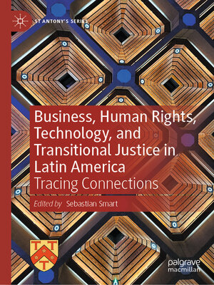 cover image of Business, Human Rights, Technology, and Transitional Justice in Latin America